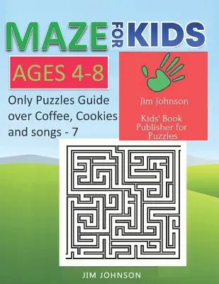 Labyrinthe pour les enfants de 4 à 8 ans - Seulement des énigmes sans réponses pour s'amuser le week-end - 7 : 100 labyrinthes chacun d'une page A4 pleine - 8.5x11 pouces - Maze for Kids Ages 4-8 - Only Puzzles No Answers Guide You Need for Having Fun on the Weekend - 7: 100 Mazes Each of Full Size A4 Page - 8.5x11 Inches