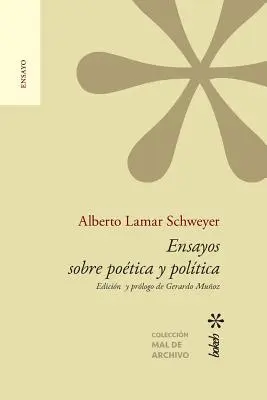 Ensayos sobre potica y poltica. Edicin y prlogo de Gerardo Muoz