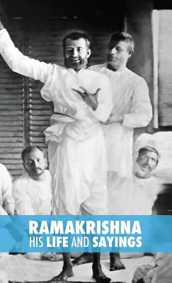 Ramakrishna, sa vie et ses paroles - Ramakrishna, His Life and Sayings