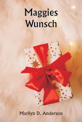 Le souhait de Maggie - Maggie's Wish
