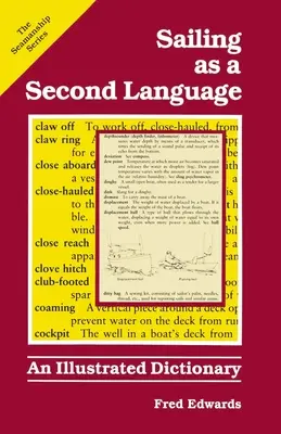 La voile comme seconde langue : Un dictionnaire illustré - Sailing as a Second Language: An Illustrated Dictionary