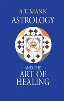 L'astrologie et l'art de guérir - Astrology and the Art of Healing