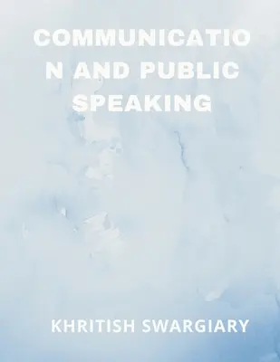 Communication et prise de parole en public - Communication and Public Speaking