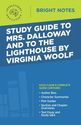 Guide d'étude sur Mrs. Dalloway et To the Lighthouse de Virginia Woolf - Study Guide to Mrs. Dalloway and To the Lighthouse by Virginia Woolf