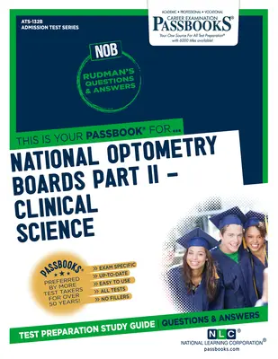 Conseil national d'optométrie (Nob) Partie II Science clinique (Ats-132b) : Passbooks Study Guide - National Optometry Boards (Nob) Part II Clinical Science (Ats-132b): Passbooks Study Guide
