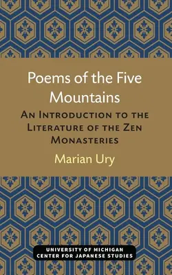 Poèmes des cinq montagnes : Une introduction à la littérature des monastères zen - Poems of the Five Mountains: An Introduction to the Literature of the Zen Monasteries