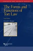 Formes et fonctions du droit de la responsabilité civile - Forms and Functions of Tort Law