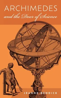 Archimède et la porte de la science : Les immortels de la science - Archimedes and the Door of Science: Immortals of Science