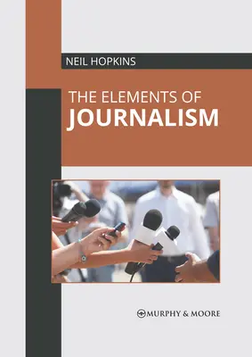 Les éléments du journalisme - The Elements of Journalism