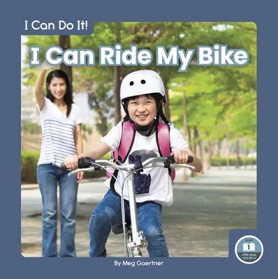 Je peux faire du vélo - I Can Ride My Bike