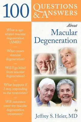 100 questions et réponses sur la dégénérescence maculaire - 100 Q&as about Macular Degeneration