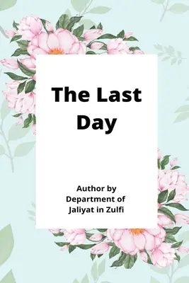 Le dernier jour - The Last Day