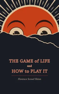 Le jeu de la vie et comment y jouer - The Game of Life and How to Play It