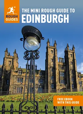 The Mini Rough Guide to Edinburgh (Guide de voyage avec Free Ebook) - The Mini Rough Guide to Edinburgh (Travel Guide with Free Ebook)