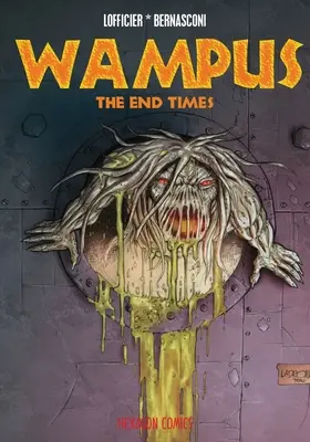 Wampus #3 : La fin des temps - Wampus #3: The End Times