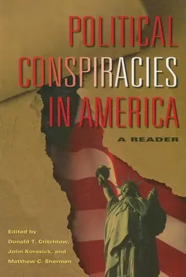 Les conspirations politiques en Amérique : Un lecteur - Political Conspiracies in America: A Reader