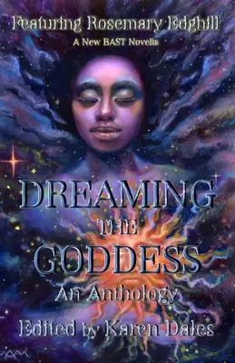 Rêver la déesse - Dreaming The Goddess