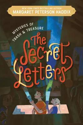 Mystères de la poubelle et du trésor : les lettres secrètes - Mysteries of Trash and Treasure: The Secret Letters