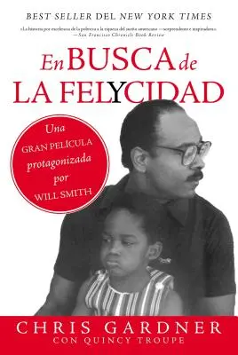 En busca de la felycidad (À la poursuite du bonheur - édition espagnole) - En busca de la felycidad (Pursuit of Happyness - Spanish Edition)