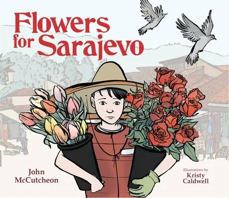 Des fleurs pour Sarajevo - Flowers for Sarajevo