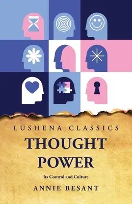 Le pouvoir de la pensée Son contrôle et sa culture - Thought Power Its Control and Culture