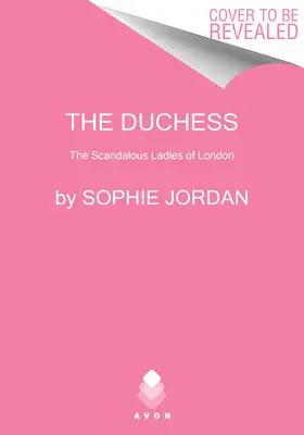 La duchesse : Les scandaleuses dames de Londres - The Duchess: The Scandalous Ladies of London