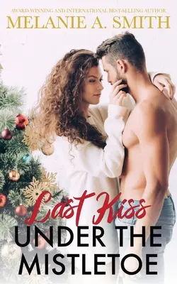 Dernier baiser sous le gui - Last Kiss Under the Mistletoe