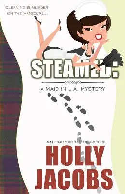 À la vapeur : Une femme de chambre à Los Angeles - Steamed: A Maid in LA Mysteries