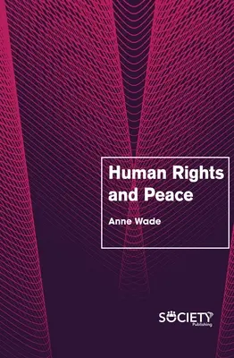 Droits de l'homme et paix - Human Rights and Peace