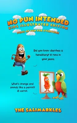 Sans jeu de mots : Édition illustrée pour les enfants : Des jeux de mots amusants pour tous - No Pun Intended: Kids Illustrated Edition: Puns Of Fun For Everyone