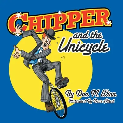 Chipper et le monocycle - Chipper and the Unicycle