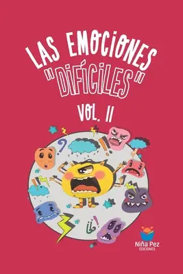 Las emociones difciles Vol. II