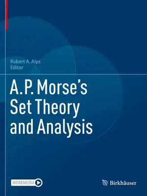 Théorie des ensembles et analyse de A.P. Morse - A.P. Morse's Set Theory and Analysis