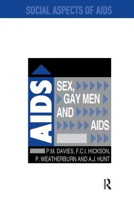 Le sexe, les homosexuels et le sida - Sex, Gay Men and AIDS