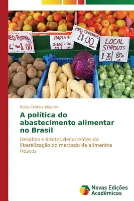 La politique de l'alimentation au Brésil - A poltica do abastecimento alimentar no Brasil