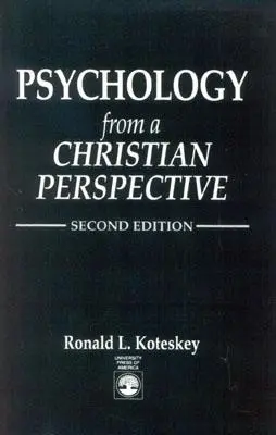 La psychologie dans une perspective chrétienne - Psychology from a Christian Perspective