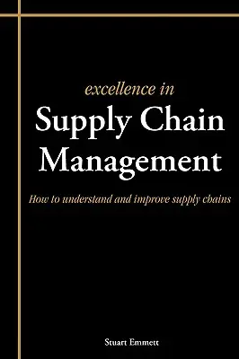 Excellence dans la gestion de la chaîne d'approvisionnement - Excellence in Supply Chain Management