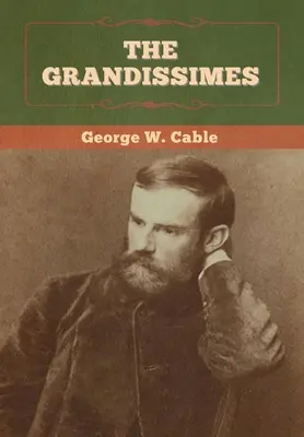 Les Grandissimes - The Grandissimes