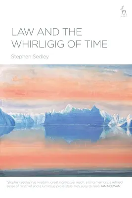 La loi et le tourbillon du temps - Law and the Whirligig of Time