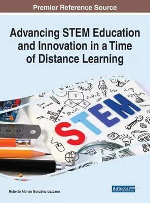 Promouvoir l'éducation et l'innovation en matière de STIM à l'heure de l'apprentissage à distance - Advancing STEM Education and Innovation in a Time of Distance Learning