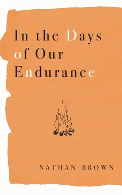 Au temps de notre endurance - In the Days of Our Endurance