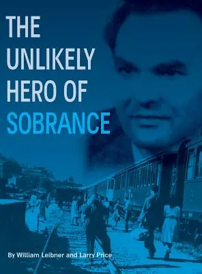 Le héros improbable de Sobrance : (Sobrance, Slovaquie) - The Unlikely Hero of Sobrance: (Sobrance, Slovakia)