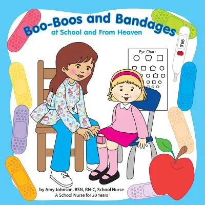 Petits bobos et pansements à l'école et au paradis - Boo-Boos and Bandages at School and From Heaven