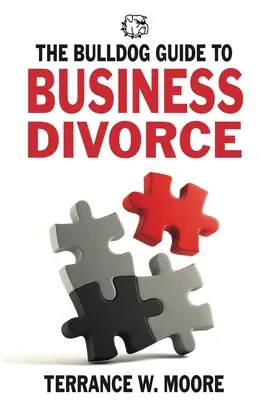 Le guide du bulldog sur le divorce d'entreprise - The Bulldog Guide to Business Divorce