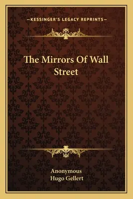Les miroirs de Wall Street - The Mirrors Of Wall Street