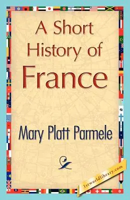 Une brève histoire de France - A Short History of France