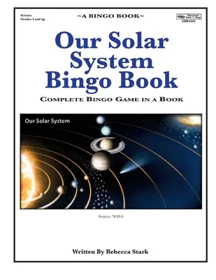 Notre système solaire - Livre de bingo : Jeu de bingo complet en un livre - Our Solar System Bingo Book: Complete Bingo Game In A Book