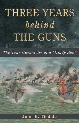 Trois ans derrière les armes : les vraies chroniques d'un Diddy-Box - Three Years Behind the Guns: The True Chronicles of a Diddy-Box