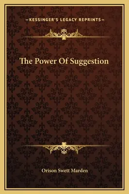 Le pouvoir de suggestion - The Power Of Suggestion