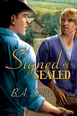 Signé et scellé - Signed and Sealed